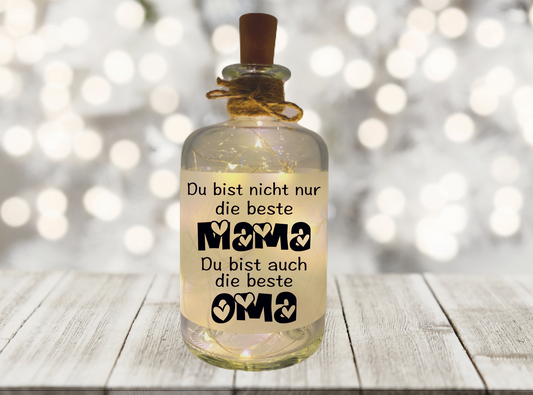 Banderole Flaschenlicht Du bist nicht nur die beste Mama Du bist auch die beste Oma