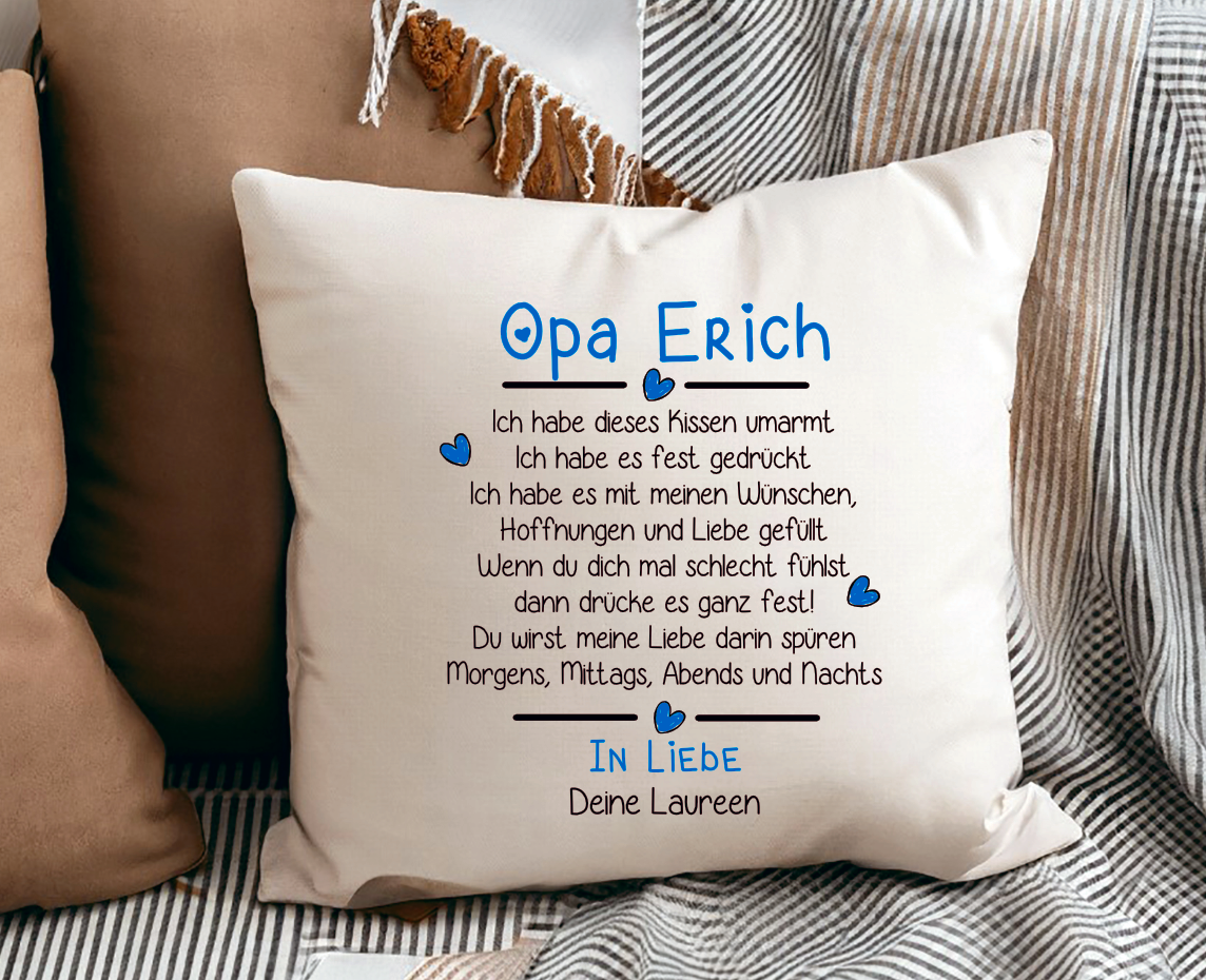 Weißes bedrucktes Kissen in blau schwarz mit tollen Spruch Opa Erich Ich habe dieses Kissen umarmt... In Liebe von Laureen mit euren Wunschnamen