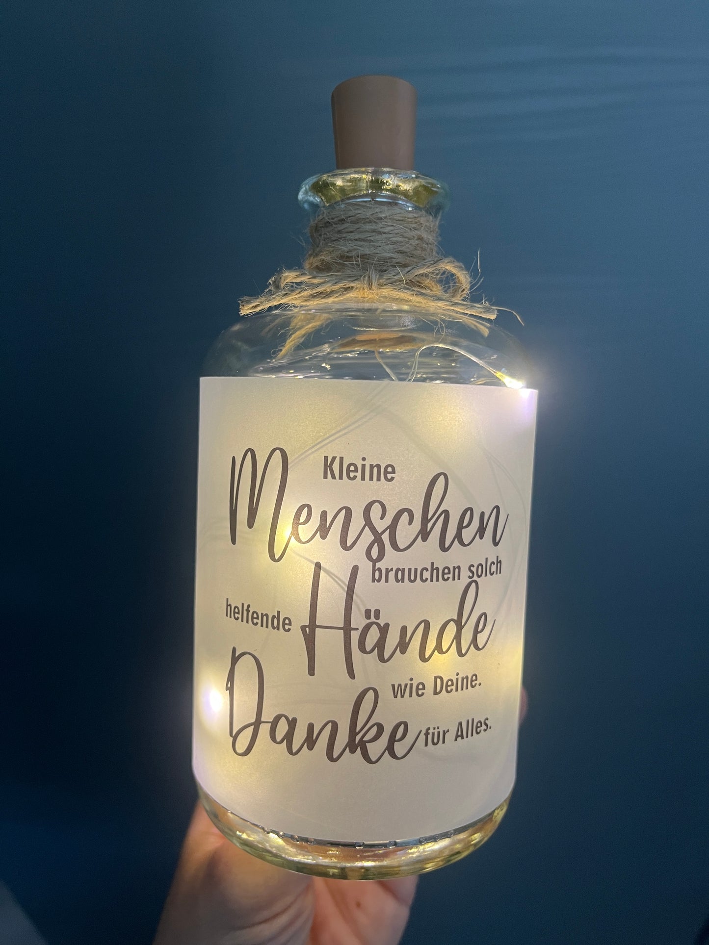 Banderole Flaschenlicht Kleine Menschen brauchen solch helfende Hände wie Deine