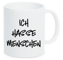 Lade das Bild in den Galerie-Viewer, Tasse Ich hasse Menschen Einzelgänger Idioten Nur noch bekloppte Idiot Farbwahl
