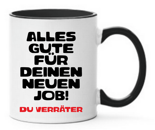 Tasse Alles gute neuen Job! Verräter