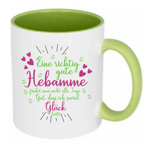 Lade das Bild in den Galerie-Viewer, Tasse Eine richtig gute Hebamme findet man nicht alle Tage Gut das ich Glück hatte Farbwahl
