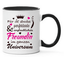 Lade das Bild in den Galerie-Viewer, Tasse Für die absolut perfekteste &amp; unglaublichste Freundin im ganzen Universum Farbwahl
