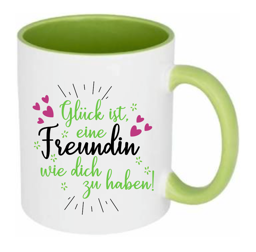 Tasse Glück ist eine Freundin wie dich zu haben! Farbwahl