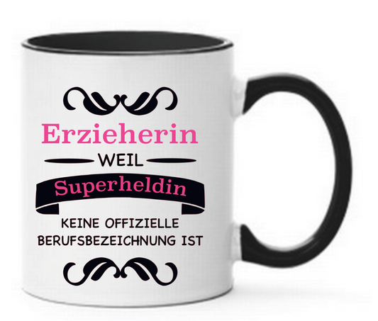 Tasse innen und Henkel schwarz mit Spruch Erzieherin weil Superheldin keine offizielle Berufsbezeichnung ist Erzieherin und Superheldin in pink