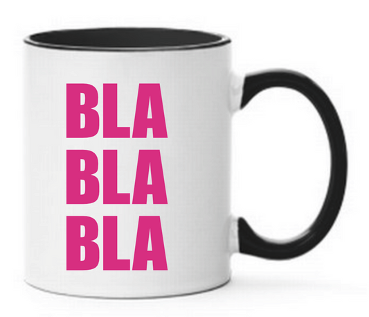 Tasse Bla Bla Bla witzige lustige humorvolle Tasse in verschiedenen Farben lieferbar Geschenkidee für Freunde, Familie, Kollegen, Kollegin, Freundin oder euch selbst