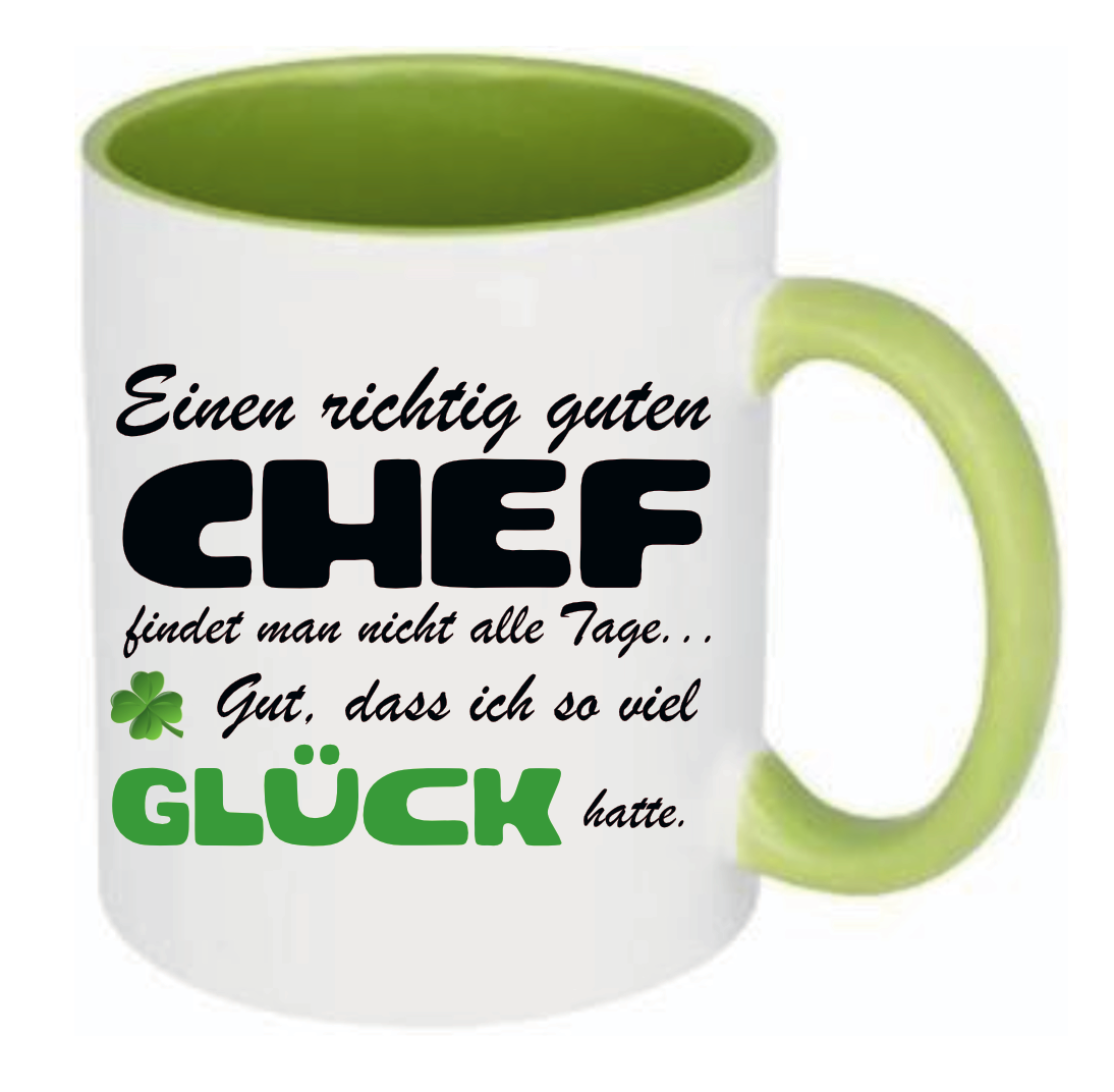 Grüne Tasse Einen richtig guten Chef findet man nicht alle Tage... Gut, dass ich so viel Glück hatte. Mit Kleeblatt und Glück in grün.