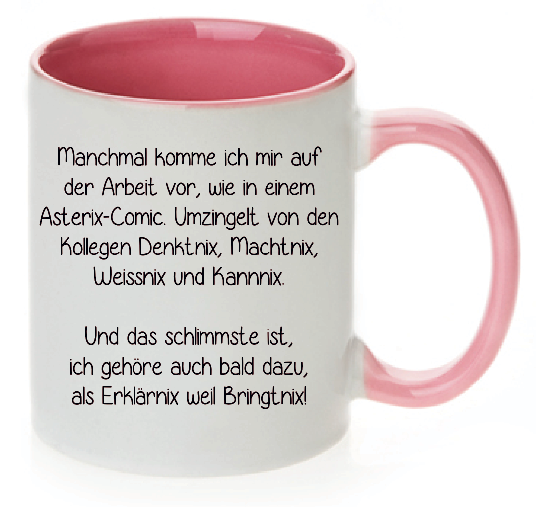 Tasse Manchmal komme ich mir auf der Arbeit vor wie in einem Asterix-Comic... Farbwahl