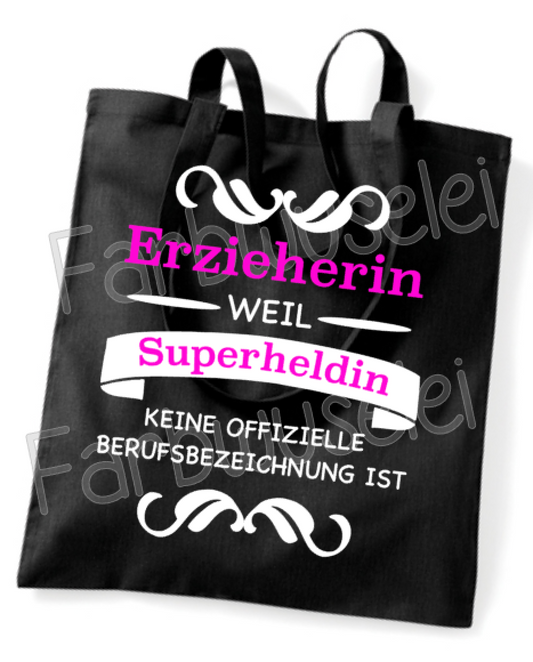 Tasche Erzieherin weil Superheldin keine offizielle Berufsbezeichnung ist Einkaufstasche