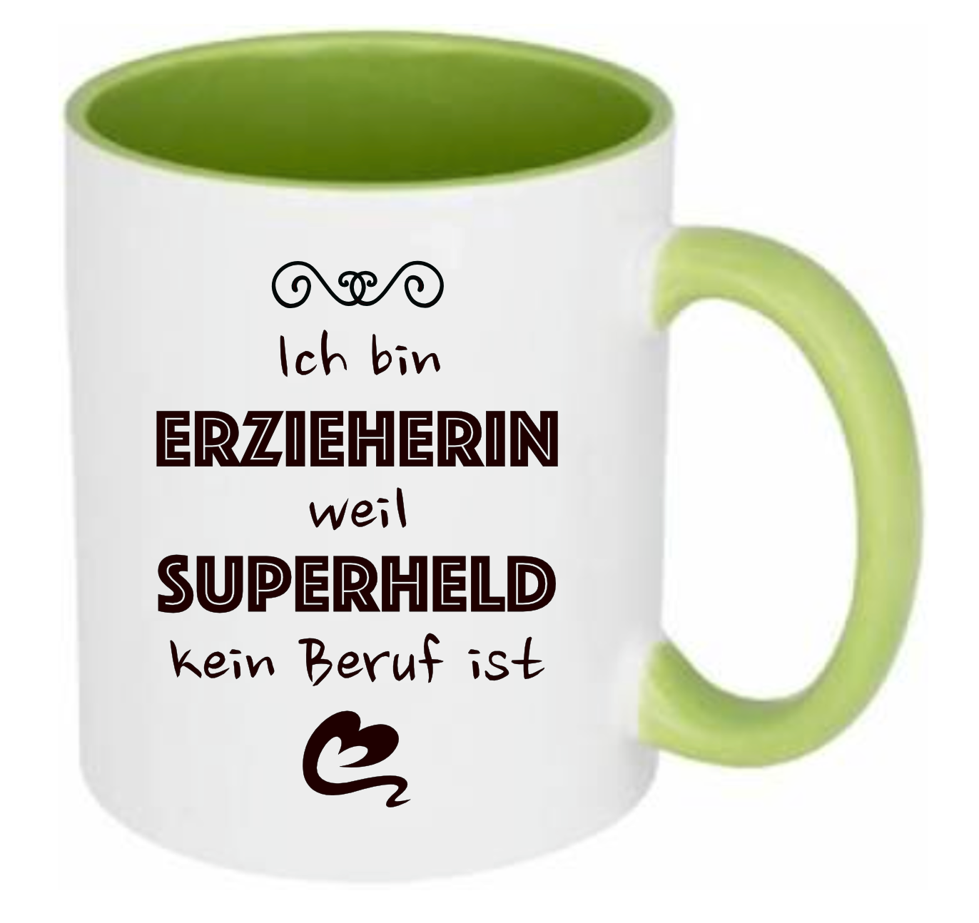 Grüne Tasse mit Spruch Erzieherin weil Superheld kein Beruf ist und einem schwarzen Herz unter dem Text