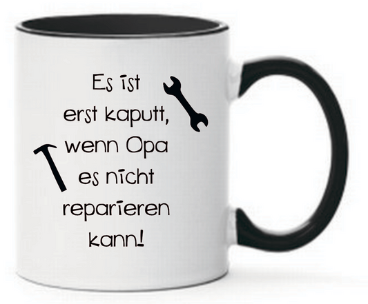 Tasse Wenn Opa es nicht reparieren kann