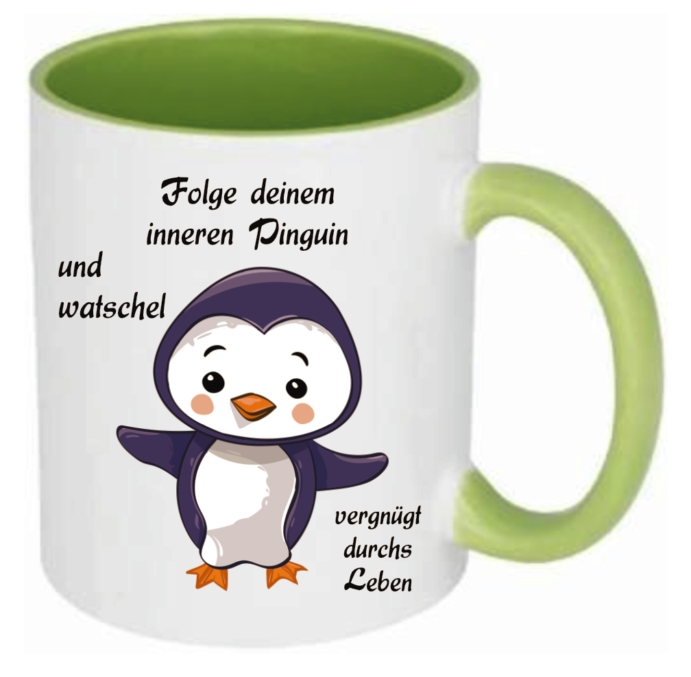 Tasse Folge deinem inneren Pinguin und watschel vergnügt durchs Leben Farbwahl