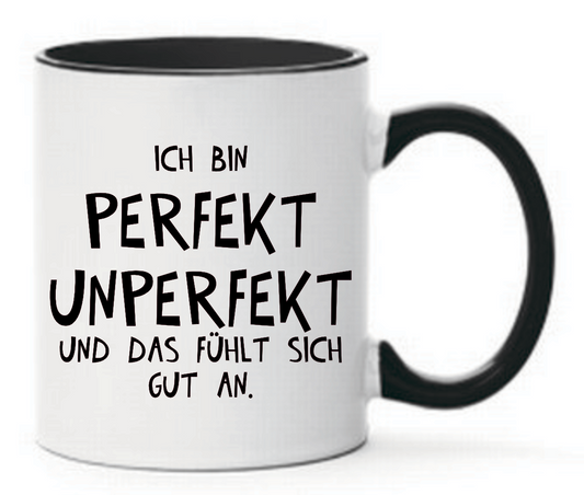 Tasse Ich bin perfekt unperfekt und das fühlt sich gut an Farbwahl