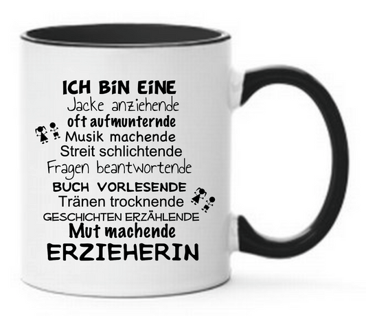 Tasse Ich bin eine Jacke anziehende Erzieherin