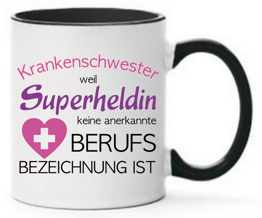 Tasse Krankenschwester weil Superheldin keine Berufsbezeichnung ist Farbwahl