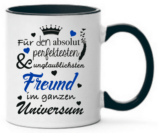 Tasse Für den absolut perfektesten & unglaublichsten Freund im ganzen Universum Farbwahl