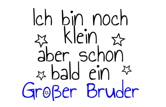 Bügelbild Ich bin noch klein aber schon bald ein großer Bruder Farbwahl