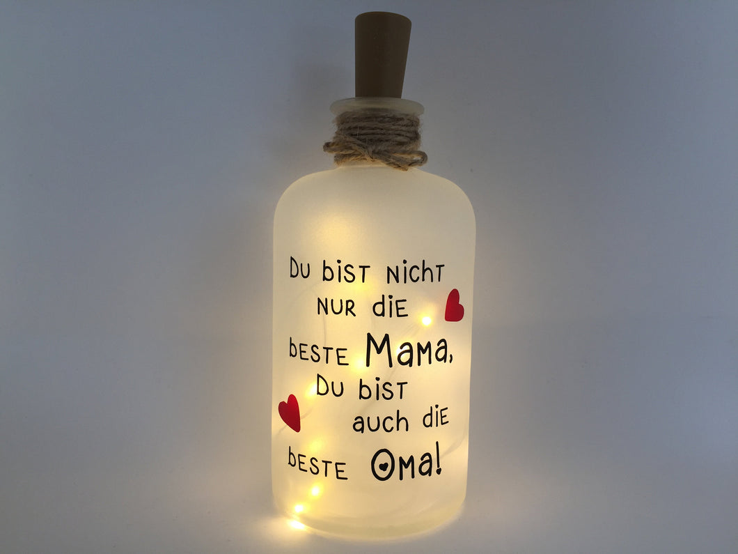 Flaschenlicht Du bist nicht nur die beste Mama, du bist auch die beste Oma!