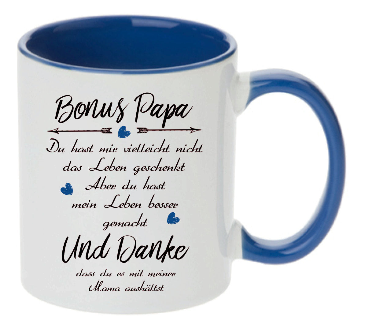 Tasse Mein Bonus Papa Du hast uns vielleicht nicht das Leben geschenkt... Farbwahl