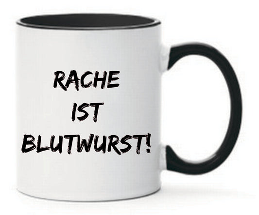 Tasse Rache ist kBlutwurst Farbwahl