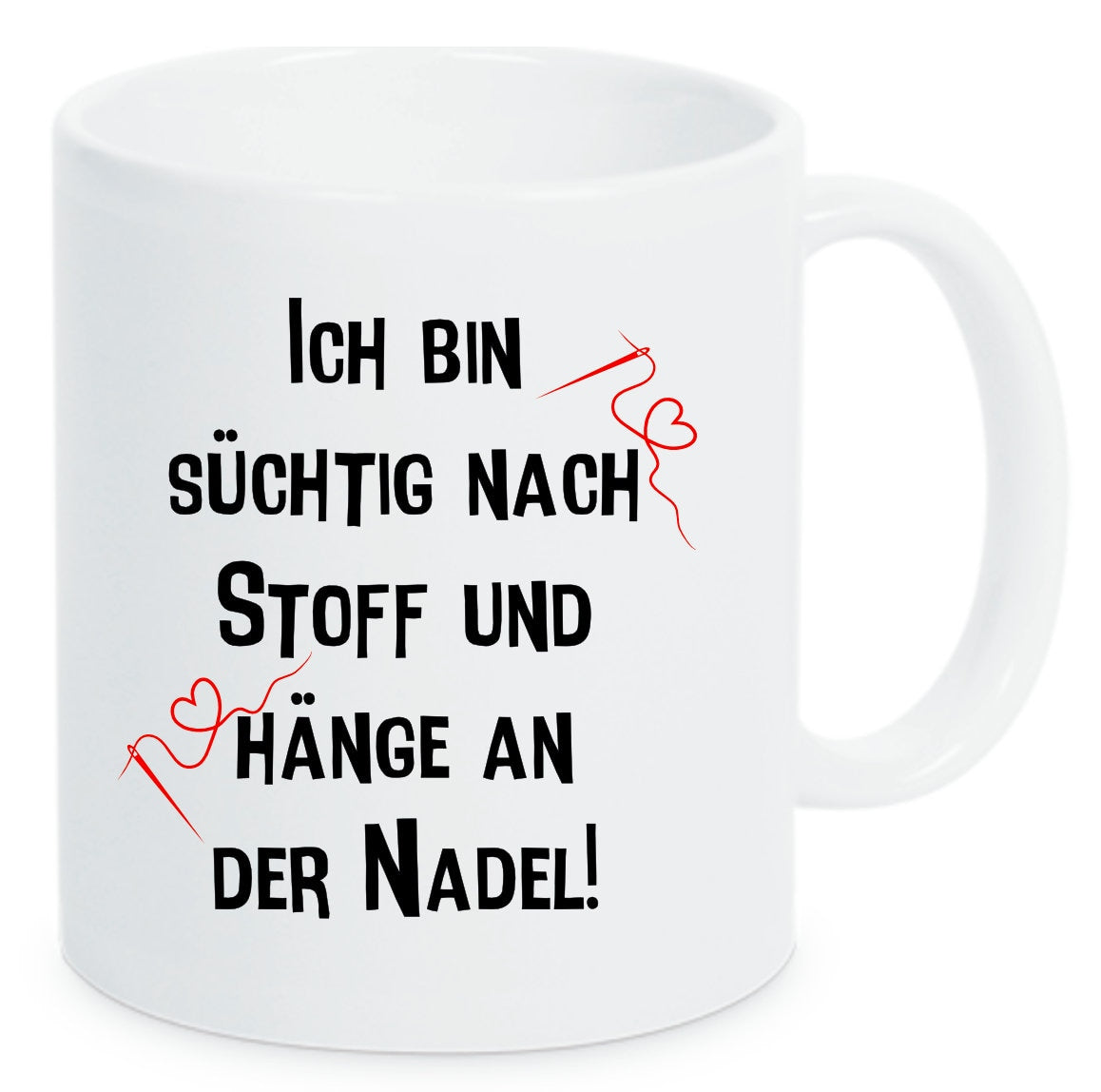 Tasse Ich bin süchtig nach Stoff und hänge an der Nadel! Farbwahl